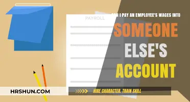 Navigating Payroll: Can You Pay an Employee's Wages into Another Account?
