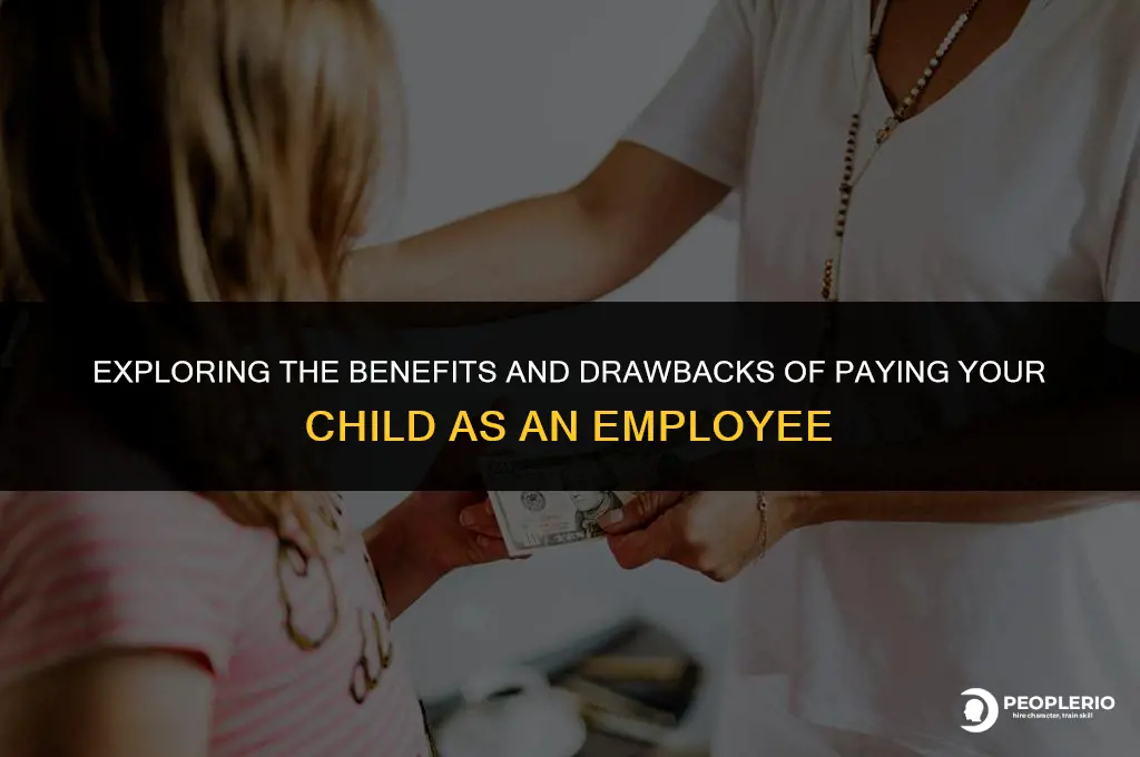 can i pay my child as an employee