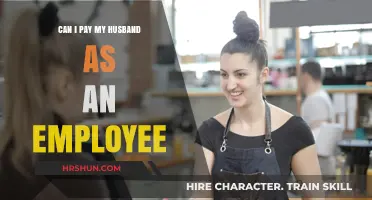 Can I Pay My Husband as an Employee: Legal and Financial Considerations