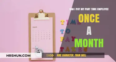 Monthly Pay for Part-Time Employees: Legal and Practical Considerations