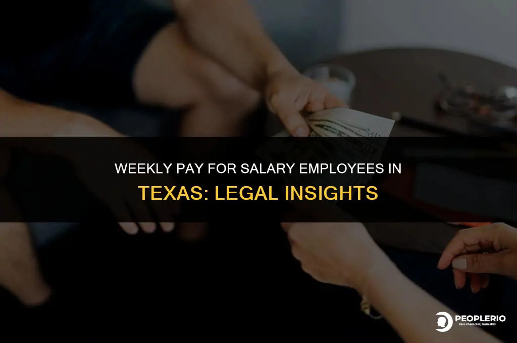 can i pay my salary employee weekly in texas