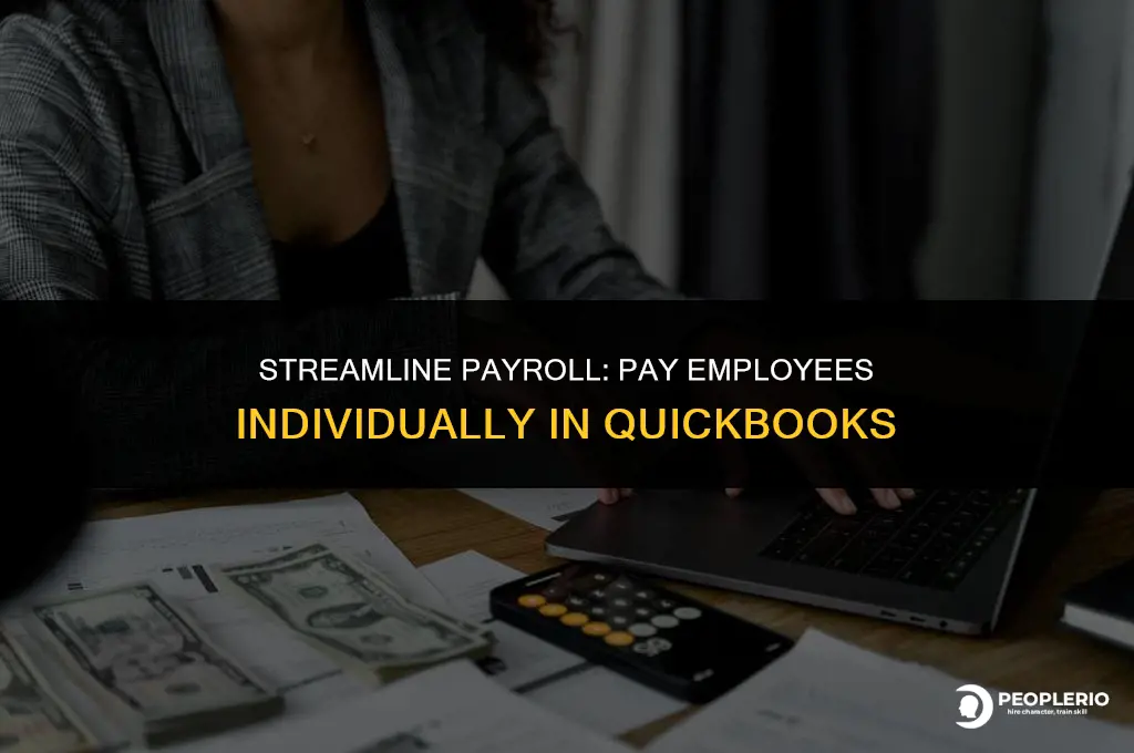can i pay one employee at a time in quickbooks