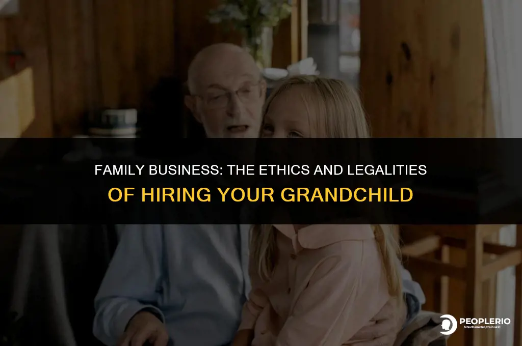 can i put my grandchild on payroll