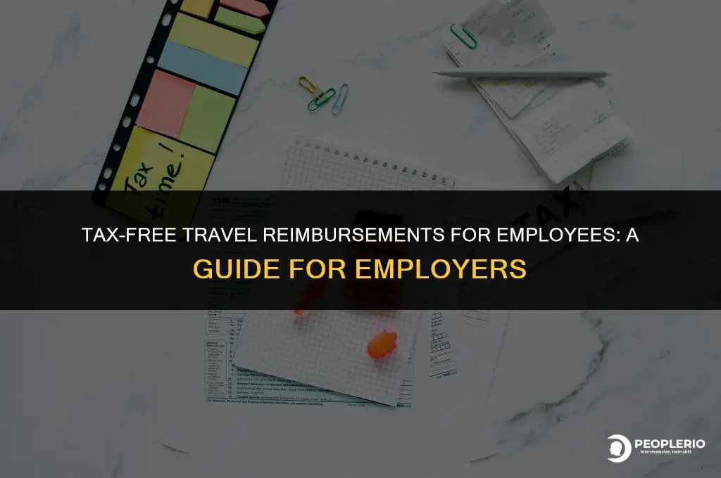 can i reimburse employee for travel tax free