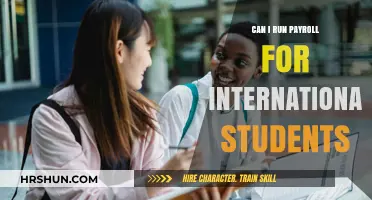 Navigating Payroll for International Students: A Comprehensive Guide