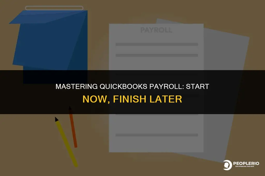 can i start payroll in qb and come back later