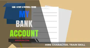 How to Halt a Payroll Withdrawal from Your Bank Account