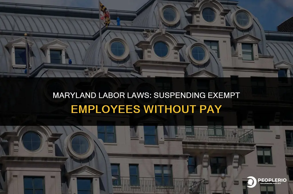 can i suspend an exempt employee without pay in maryland