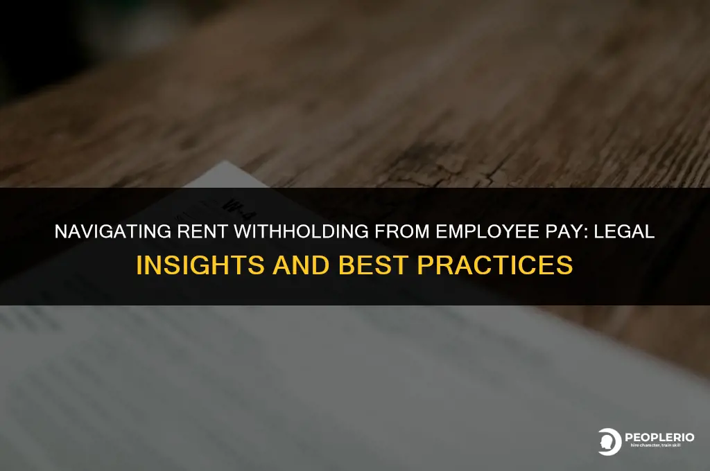can i withhold rent from employee pay