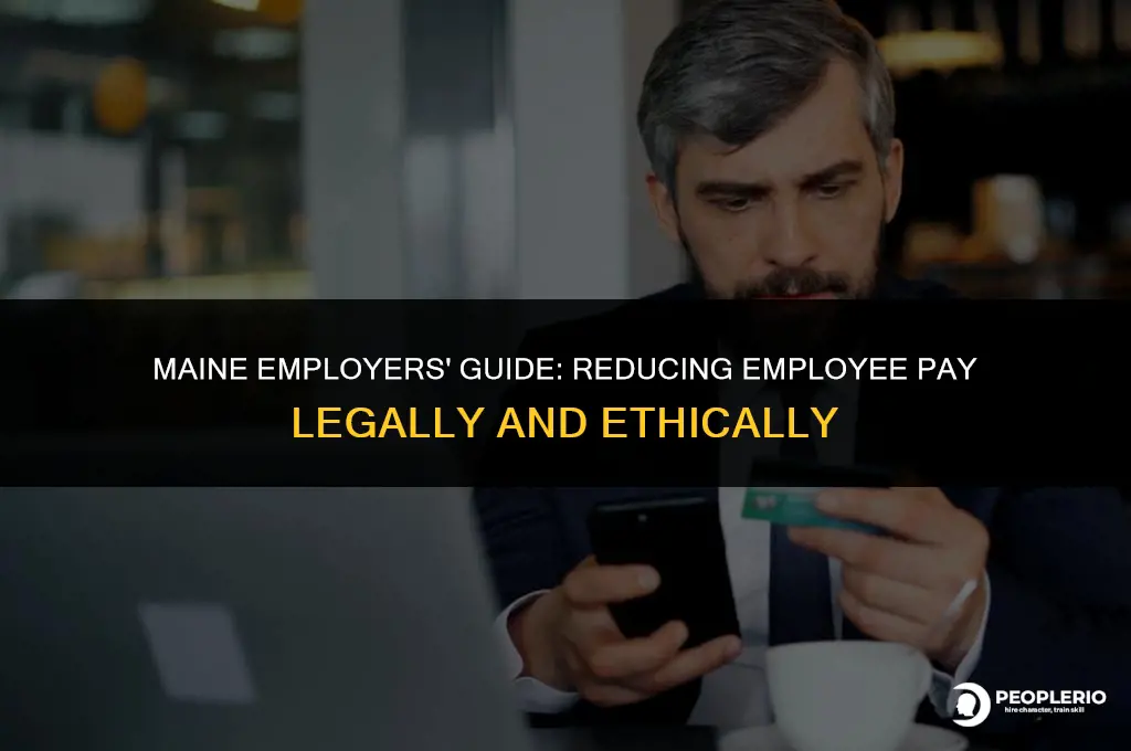can maine employers reduce employee pay