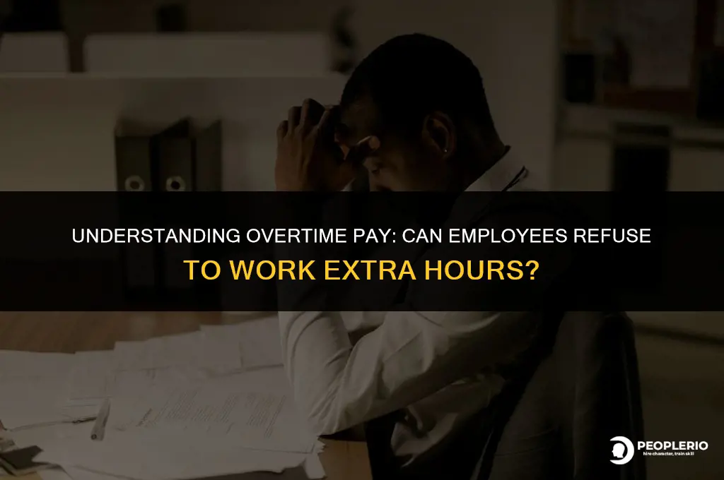 can my employee not pay overtime