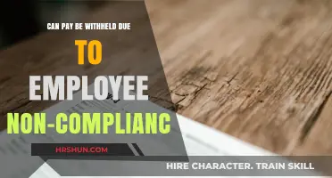 Consequences of Non-Compliance: Can Pay Be Withheld?