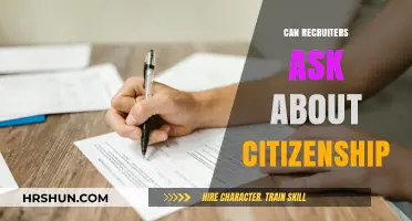 Navigating Citizenship Questions in the Recruitment Process: What You Need to Know