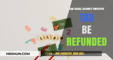 Understanding Social Security Employee Tax Refunds: A Comprehensive Guide