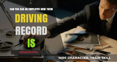 Is It Appropriate to Inquire About an Employee's Driving Record?