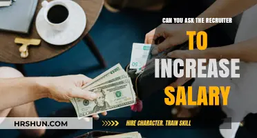 Negotiating Your Worth: Can You Ask the Recruiter to Increase Your Salary?