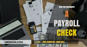 Understanding Payroll Check Dates: Can You Backdate a Payroll Check?