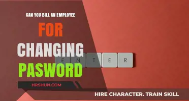 Can You Bill an Employee for Changing Their Password?