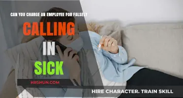 Falsely Calling in Sick: Legal Implications for Employees