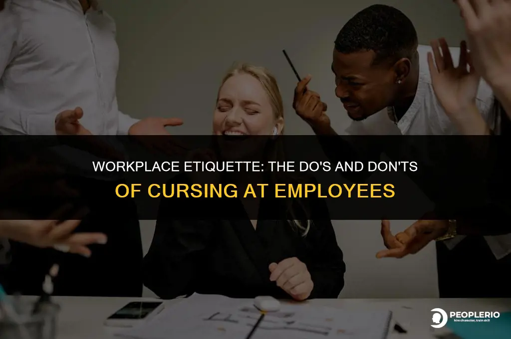can you curse at employee