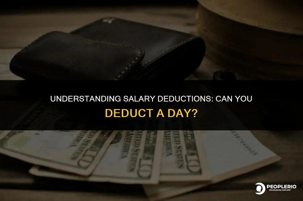 can you deduct a day from a salary employee