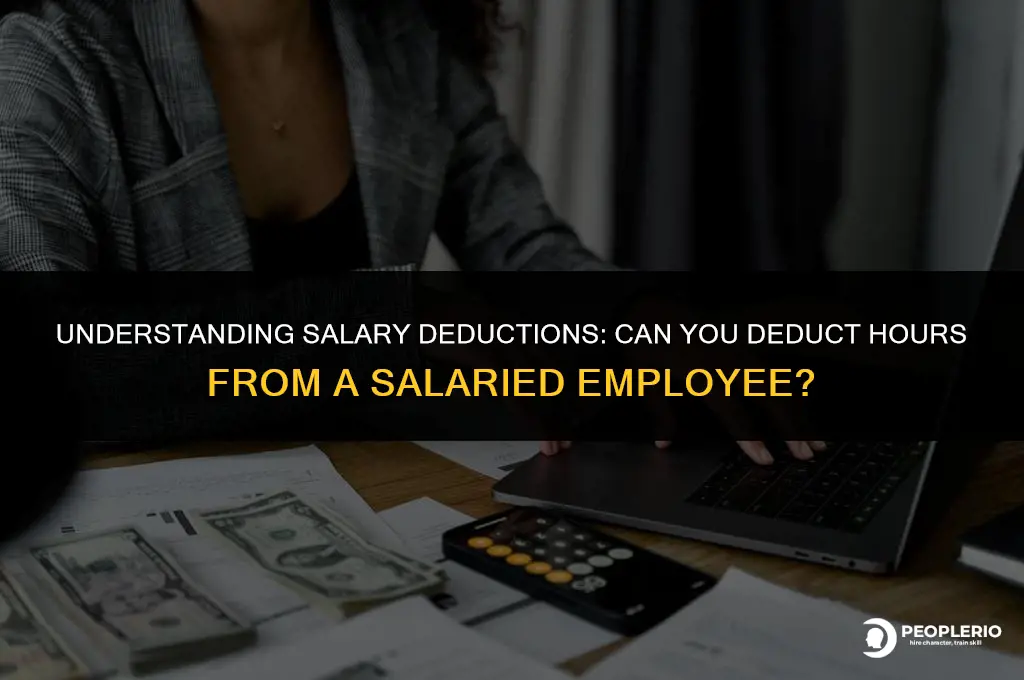 can you deduct hours from a salaried employee