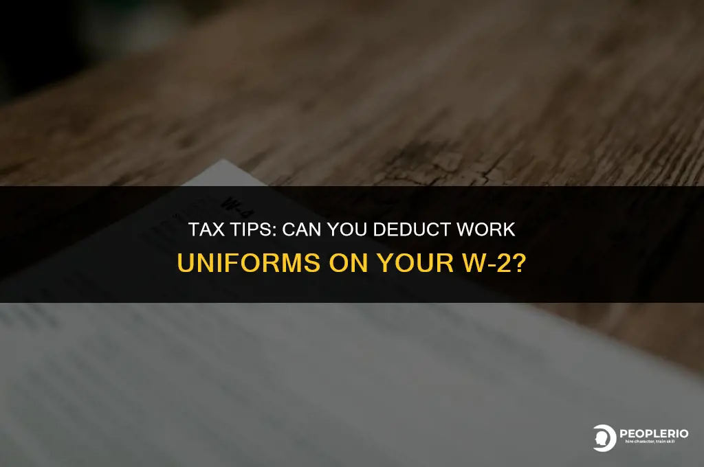 can you deduct uniforms on w2 employee