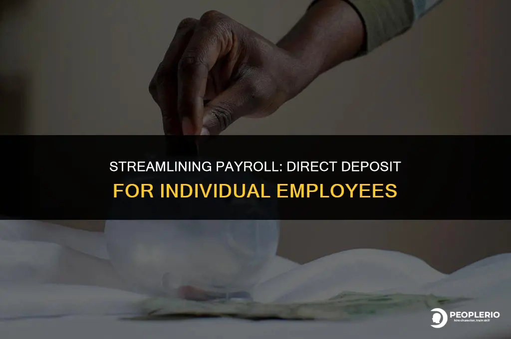 can you do direct deposit for one employee only