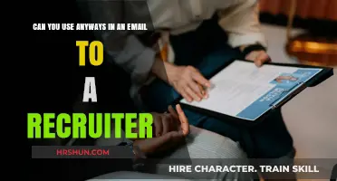 Crafting Effective Emails to Recruiters: The 'Anyways' Dilemma