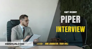 Unlocking the Secrets: Why You Can't Recruit Piper for the Interview