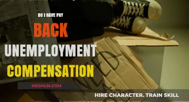 Understanding Unemployment Compensation: Do You Have to Pay It Back?