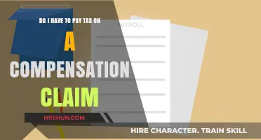 Understanding Tax Implications on Compensation Claims: A Comprehensive Guide