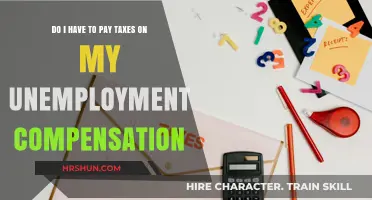 Unemployment Compensation and Taxes: What You Need to Know