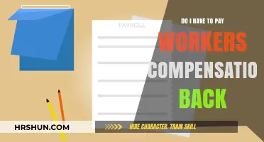 Understanding Workers' Compensation: Do You Have to Pay It Back?