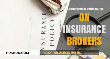 Do I Really Need Workers' Compensation for My Insurance Brokers?