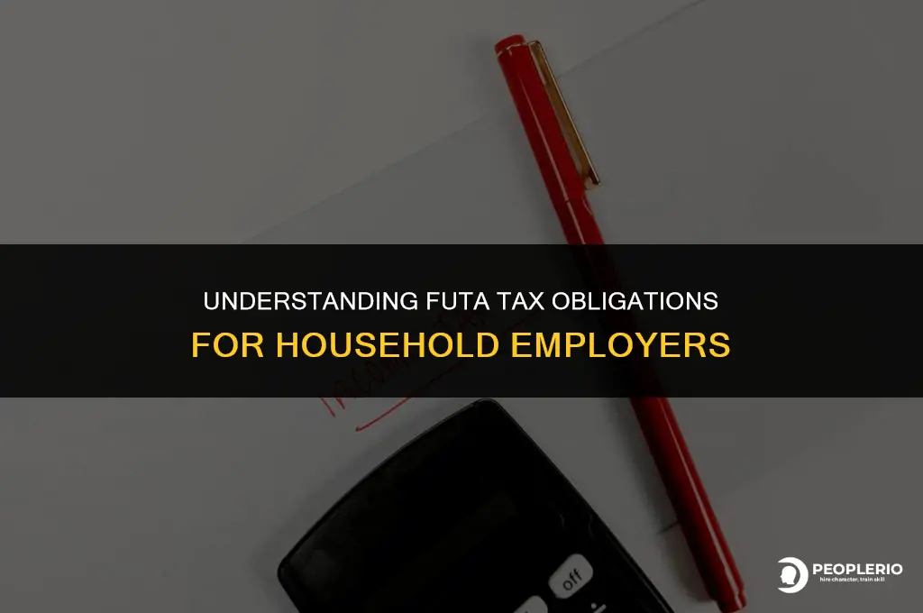 do i owe futa tax on household employee