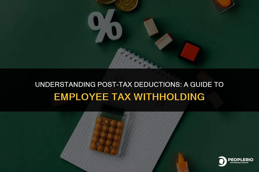 do i pull employee taxes from a post tax deductions