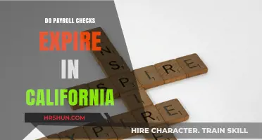 Understanding Payroll Check Expiration in California: A Complete Guide