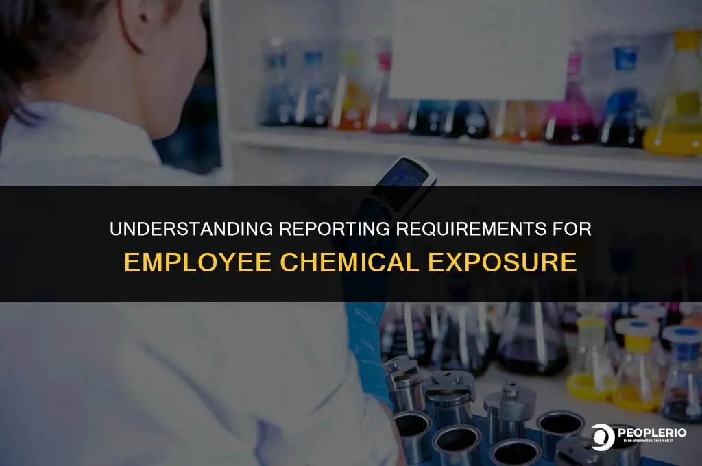 do you have to report employee chemical exposure