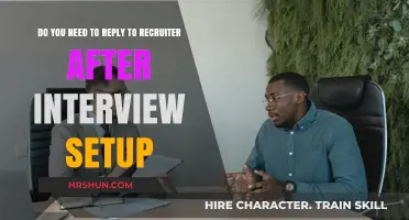 Should You Reply to a Recruiter After an Interview Setup?