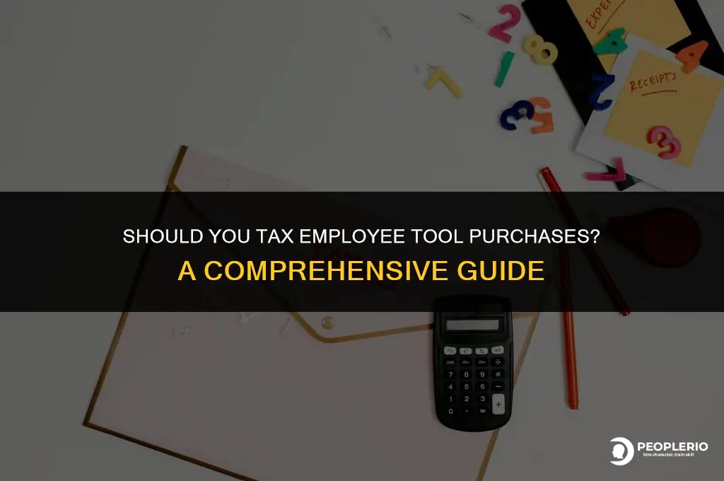 do you tax employee tool purchase