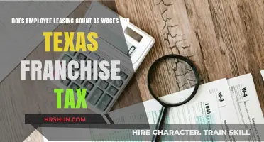 Decoding Texas Franchise Tax: Employee Leasing Wages Explained