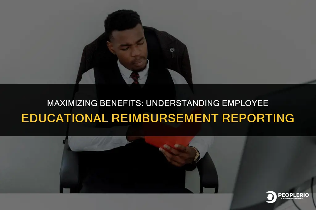 does employee report educational reimbusrment