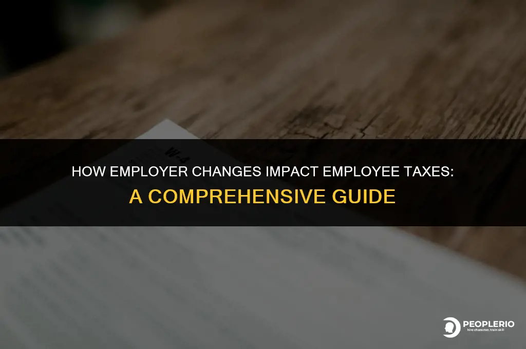 does employer change taxes on employee