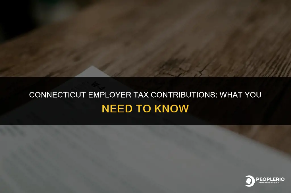 does employer have to contribute to employee tax connecticut