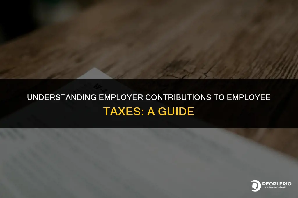 does employer have to contribute to employee tax