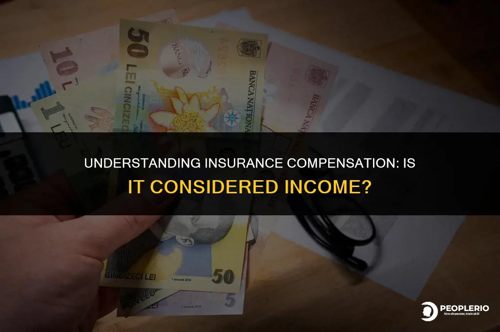 does insurance compensate count as income