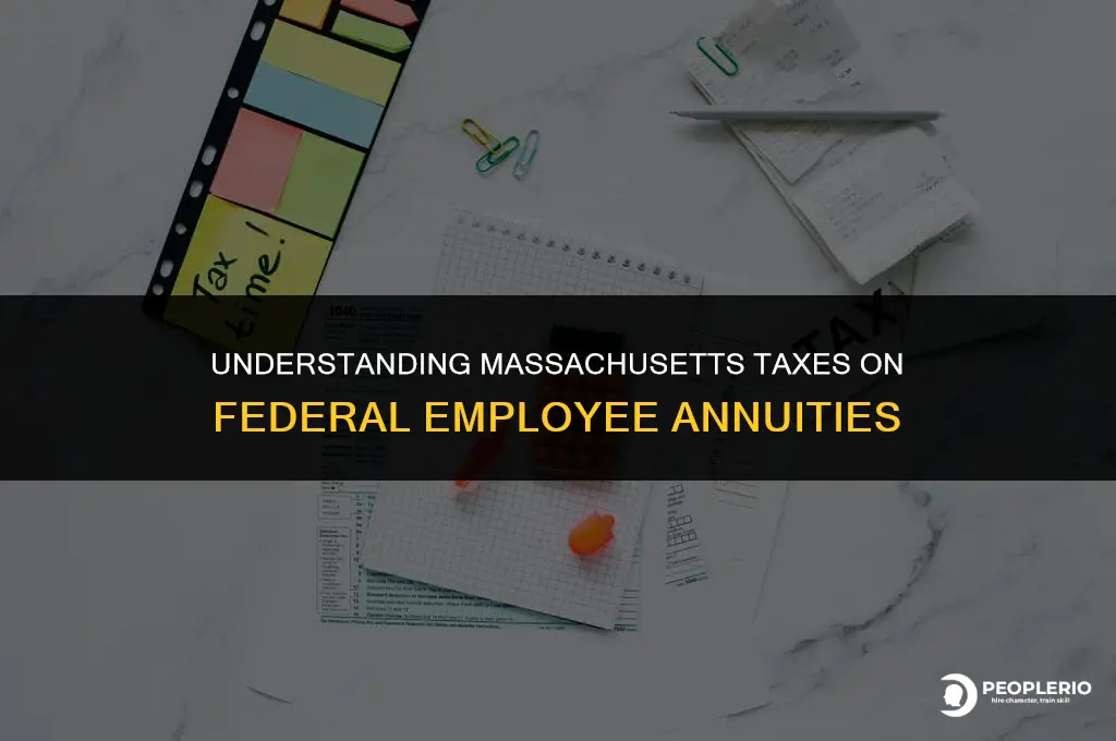 does ma tax federal employee annuities