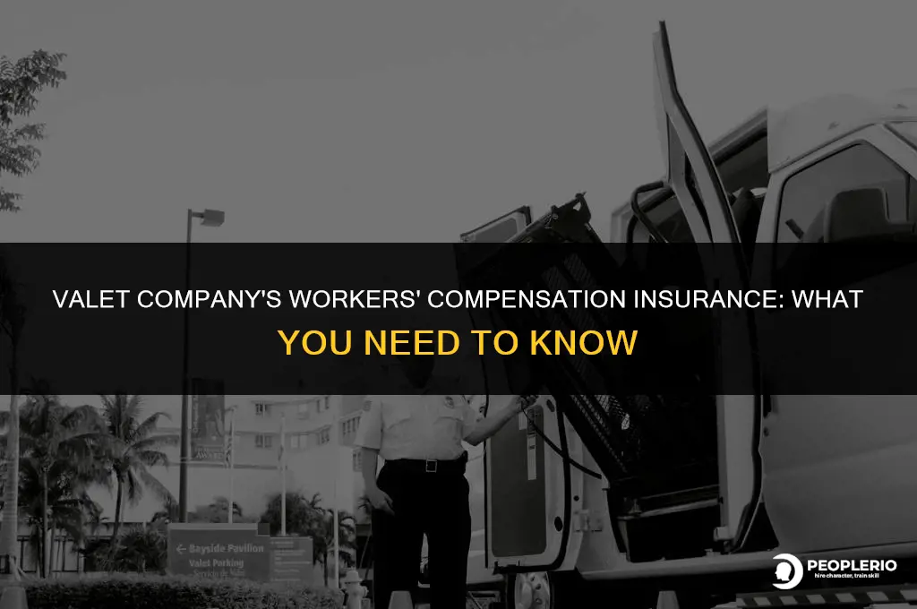 does my valet company have workers compensation insurance