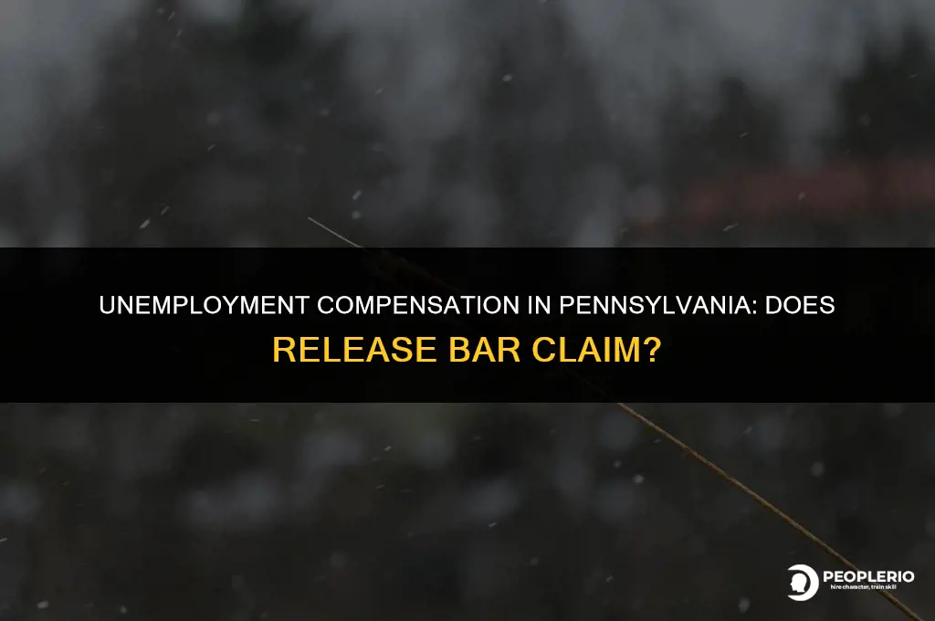 does release bar claim for unemployment compensation in Pennsylvania